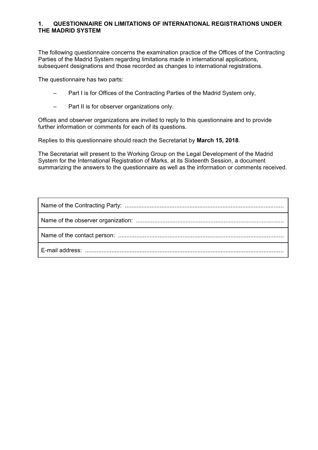 QUESTIONNAIRE on LIMITATIONS of International Registrations Under Themadrid System