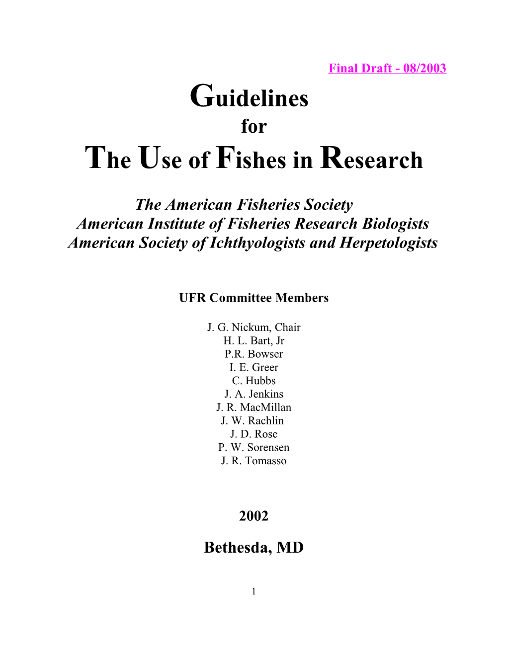 The Use of Fishes in Research