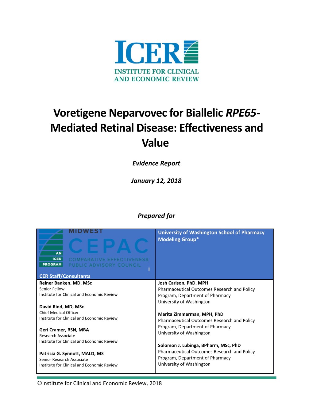 Voretigene Neparvovec for Biallelic RPE65-Mediated Retinal Disease: Effectiveness and Value
