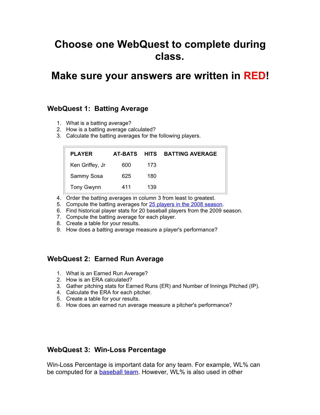 Choose One Webquest to Complete During Class