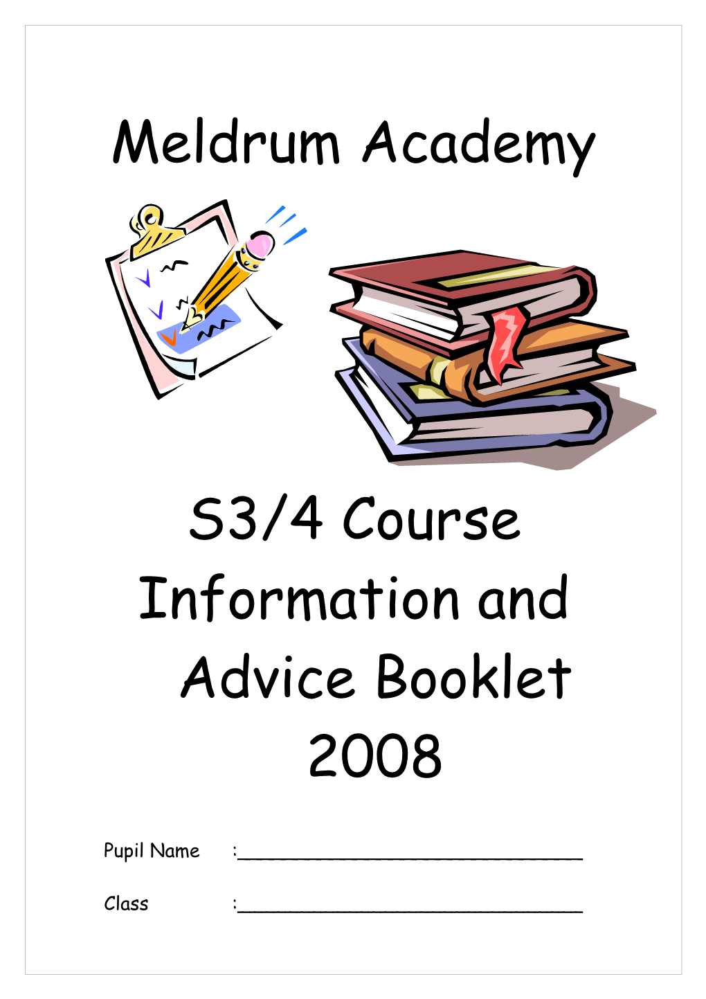 Information and Advice Booklet 2008