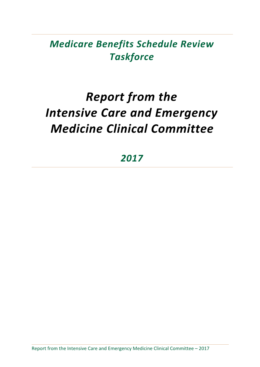 Report from the Intensive Care and Emergency Medicine Clinical Committee