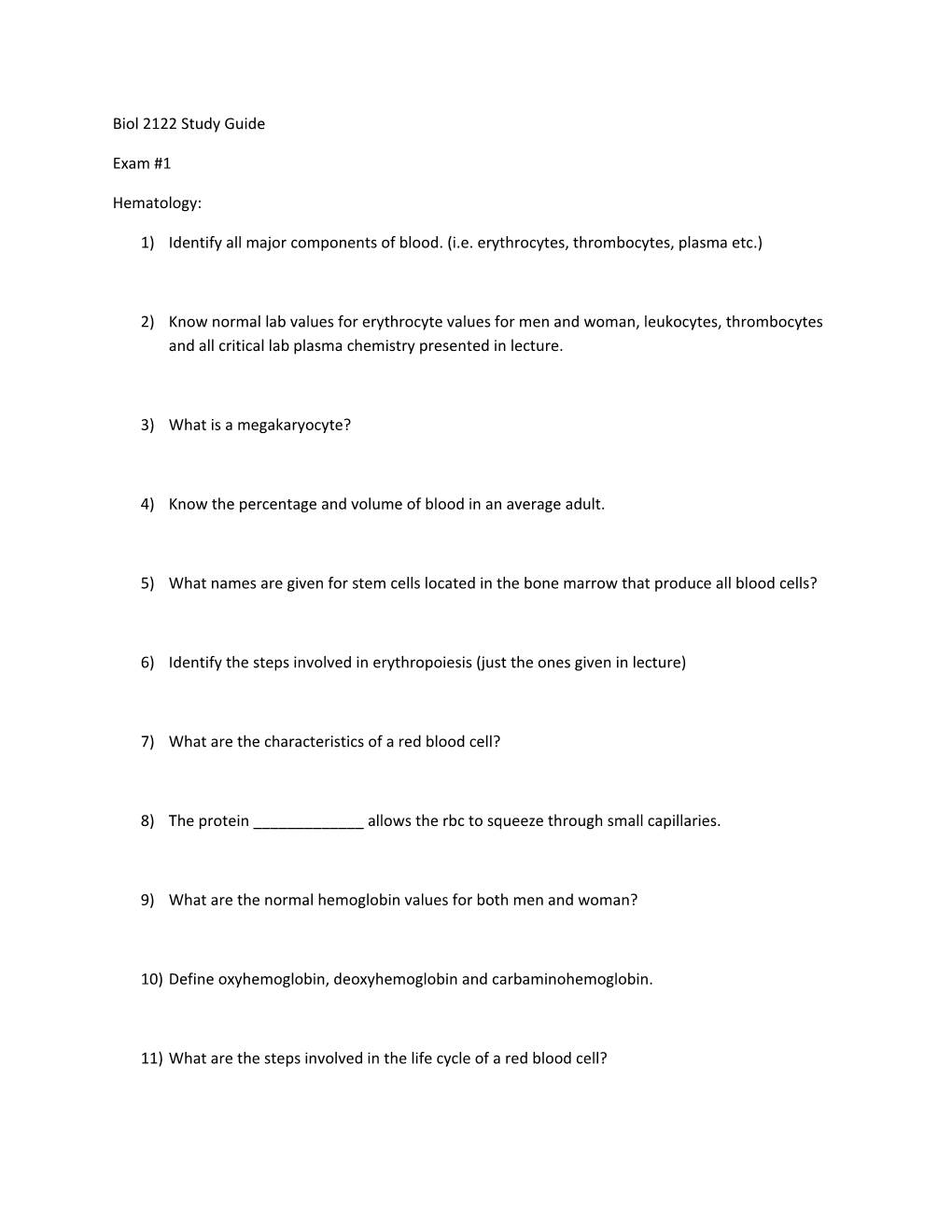 1) Identify All Major Components of Blood. (I.E. Erythrocytes, Thrombocytes, Plasma Etc.)