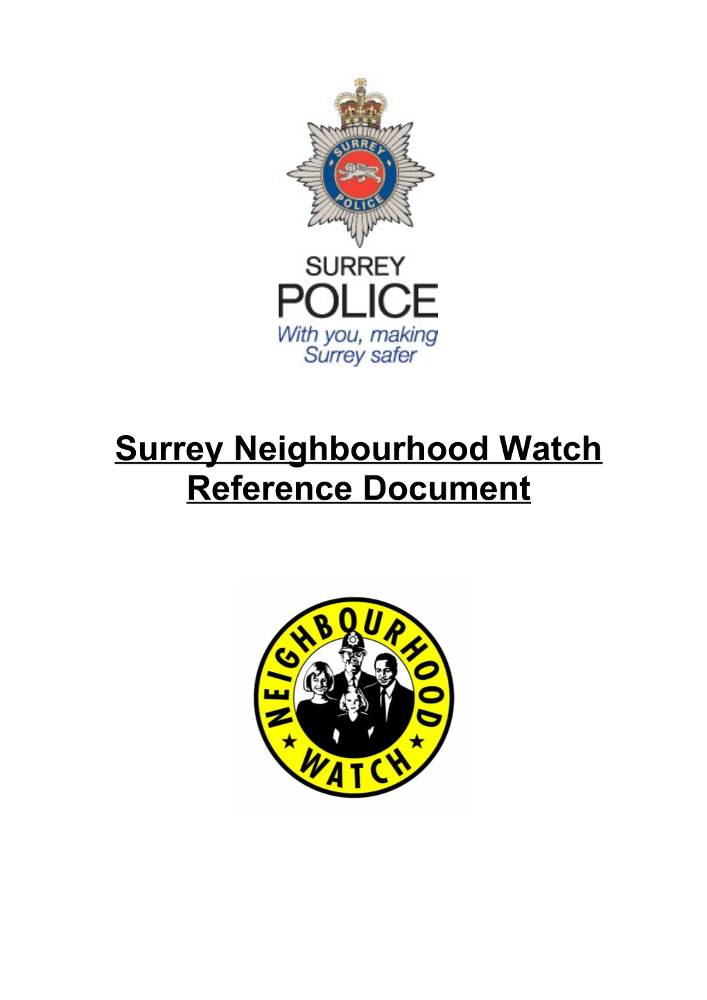 This Guide Is Designed As a Step-By-Step Aid to Assisting with Starting Neighbourhood Watch