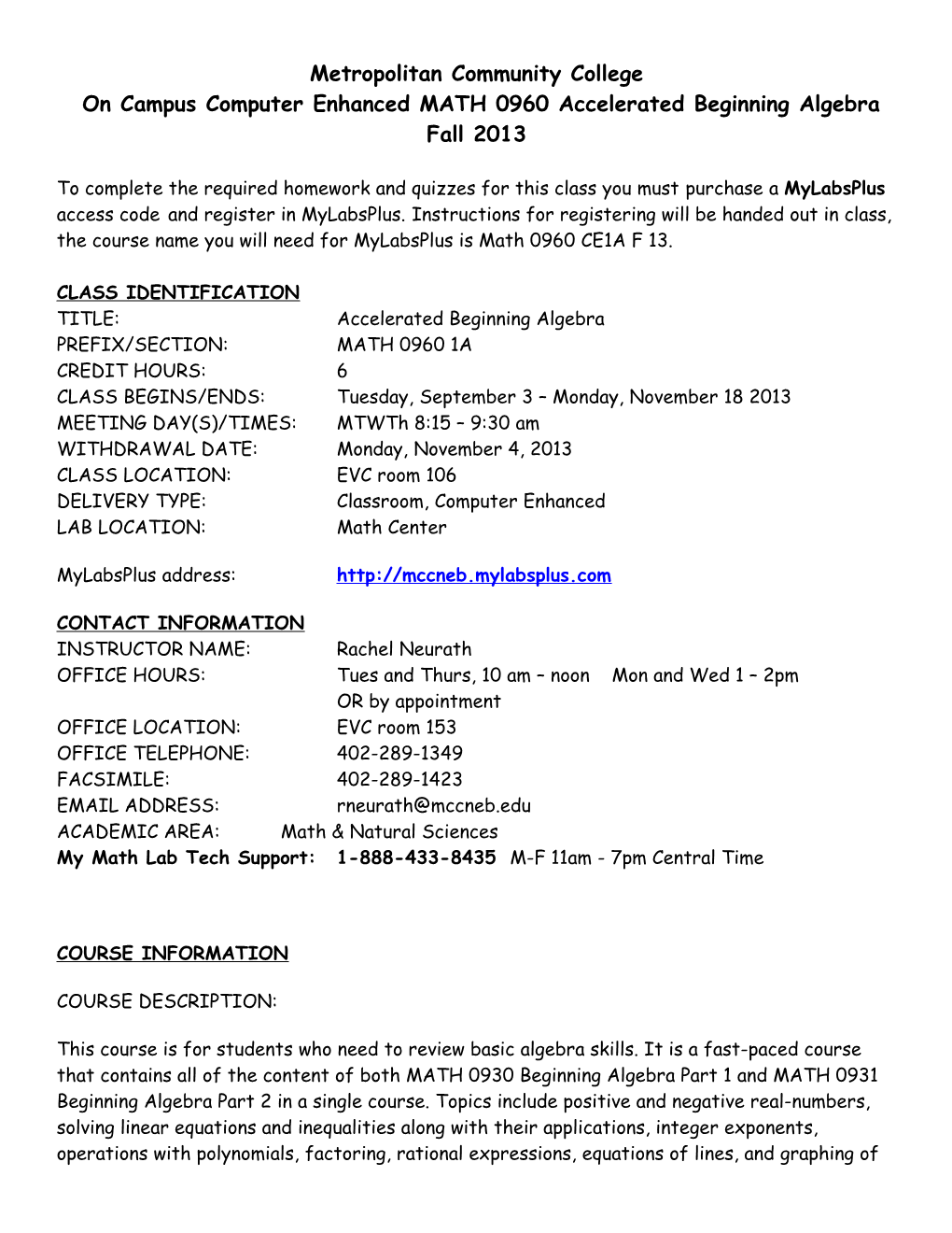 Metropolitan Community College on Campus Computer Enhanced MATH 0960 Accelerated Beginning