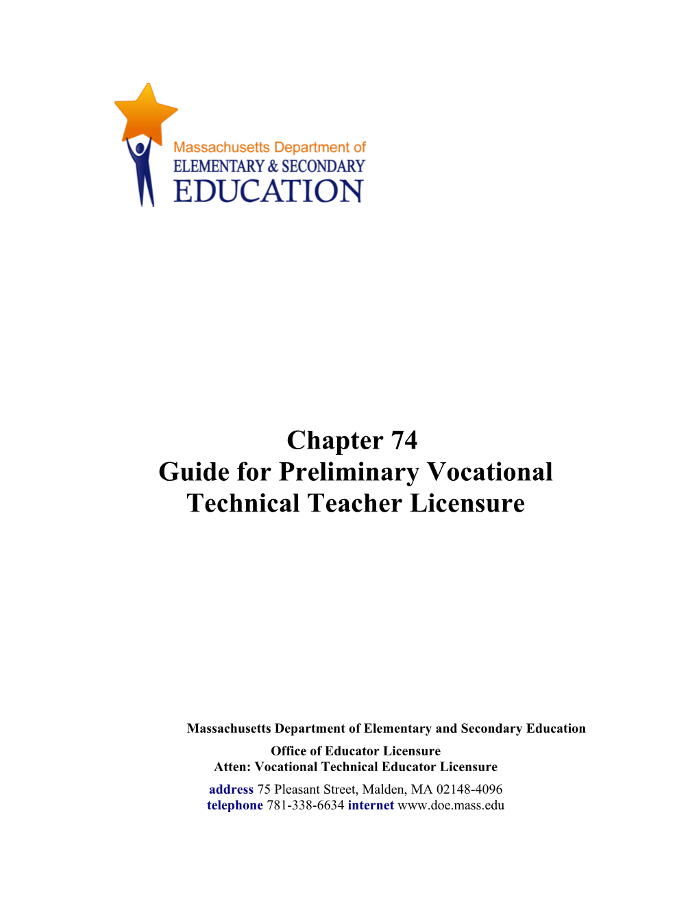Ch. 74 Guide for Prelim. Voc Tech Teacher Licensure