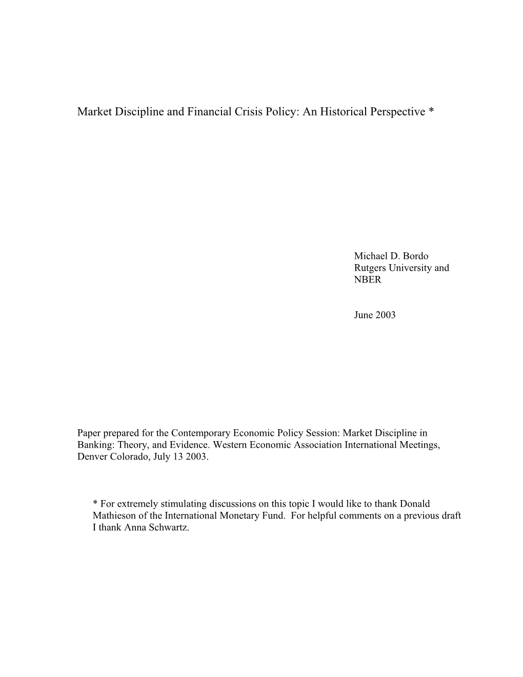 Market Discipline and Financial Crisis Policy: an Historical Perspective *