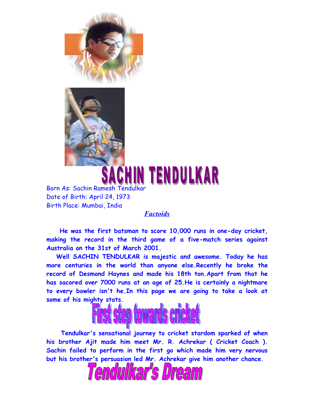 Born As:Sachin Ramesh Tendulkar s1