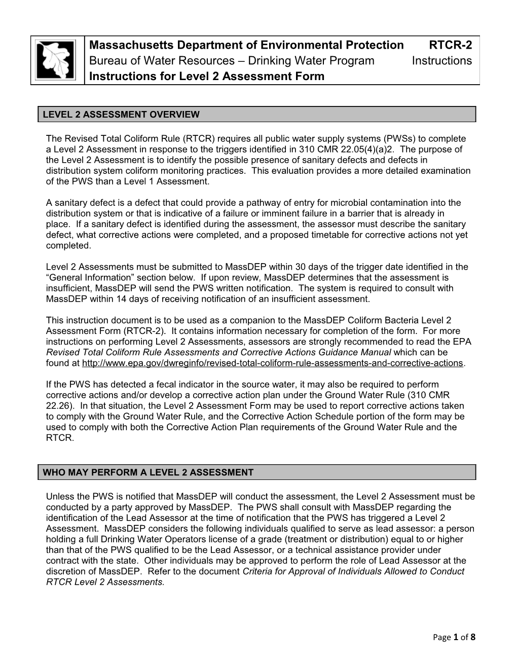 The Revised Total Coliform Rule (RTCR) Requires All Public Water Supply Systems (Pwss)