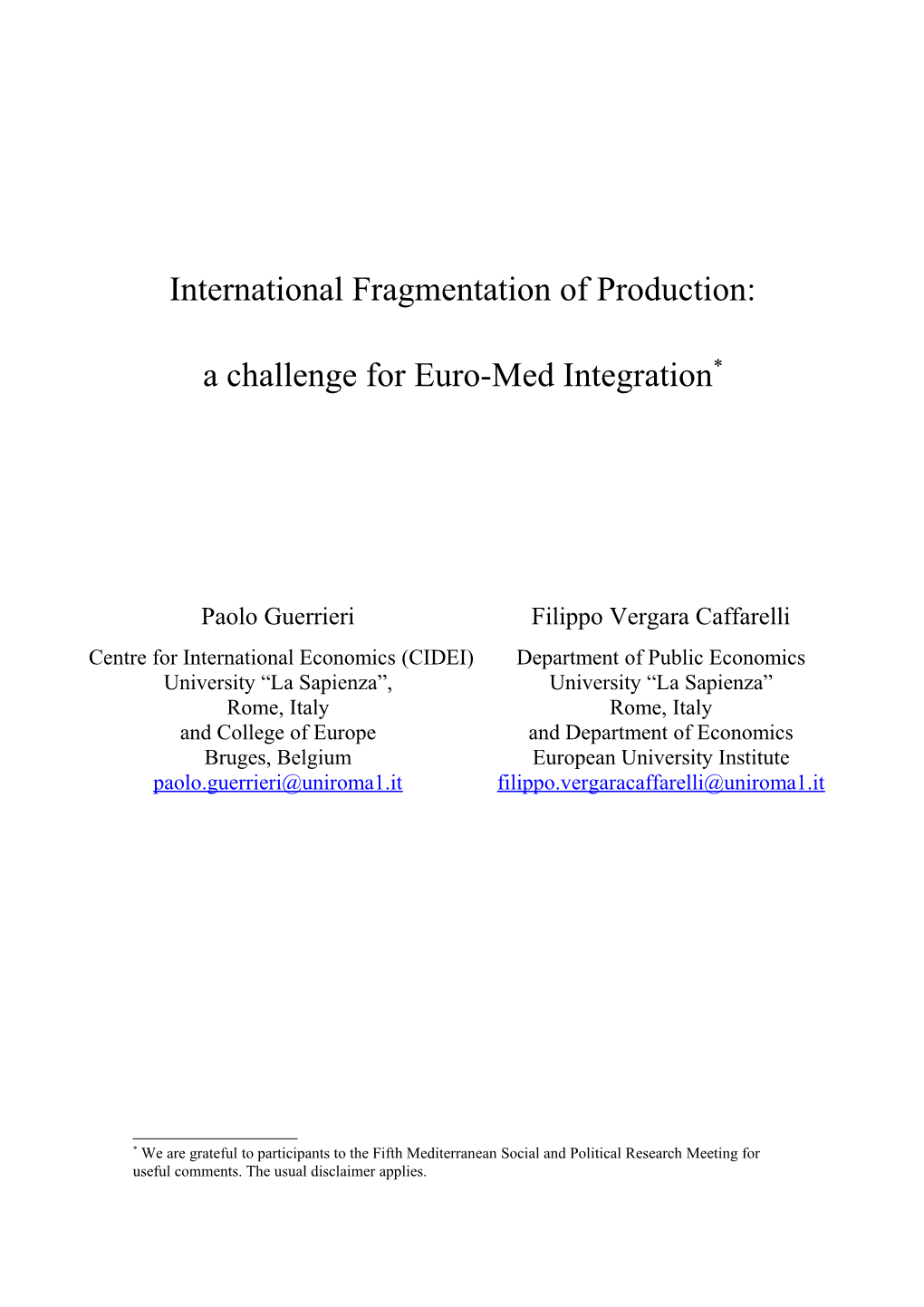 International Fragmentation of Production: a Challenge for Euro-Med Integration