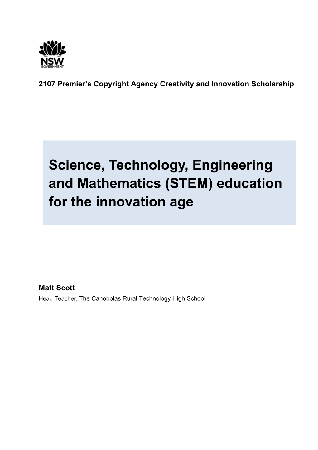 Science, Technology, Engineering and Mathematics (STEM) Education for the Innovation Age