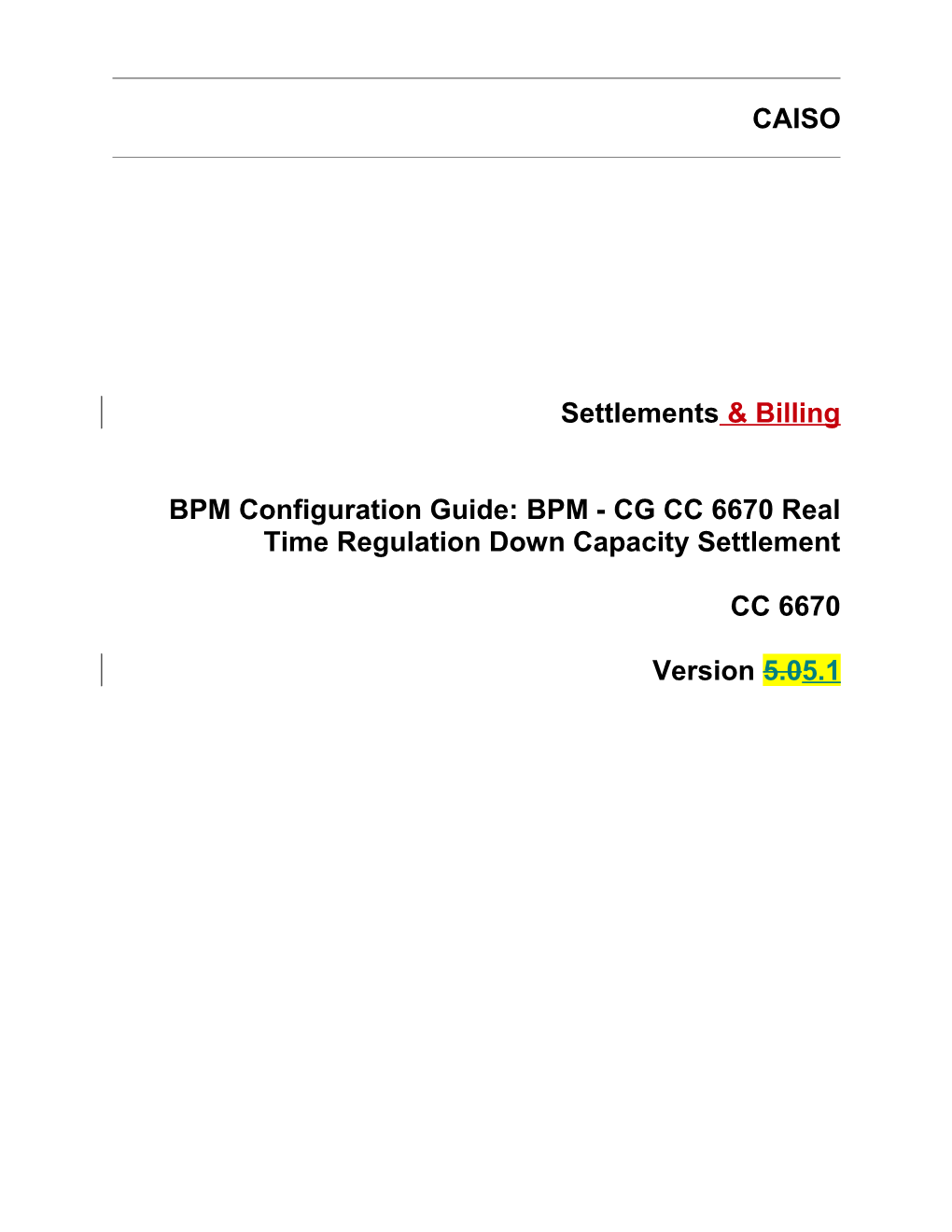 BPM - CG CC 6670 Real Time Regulation Down Capacity Settlement