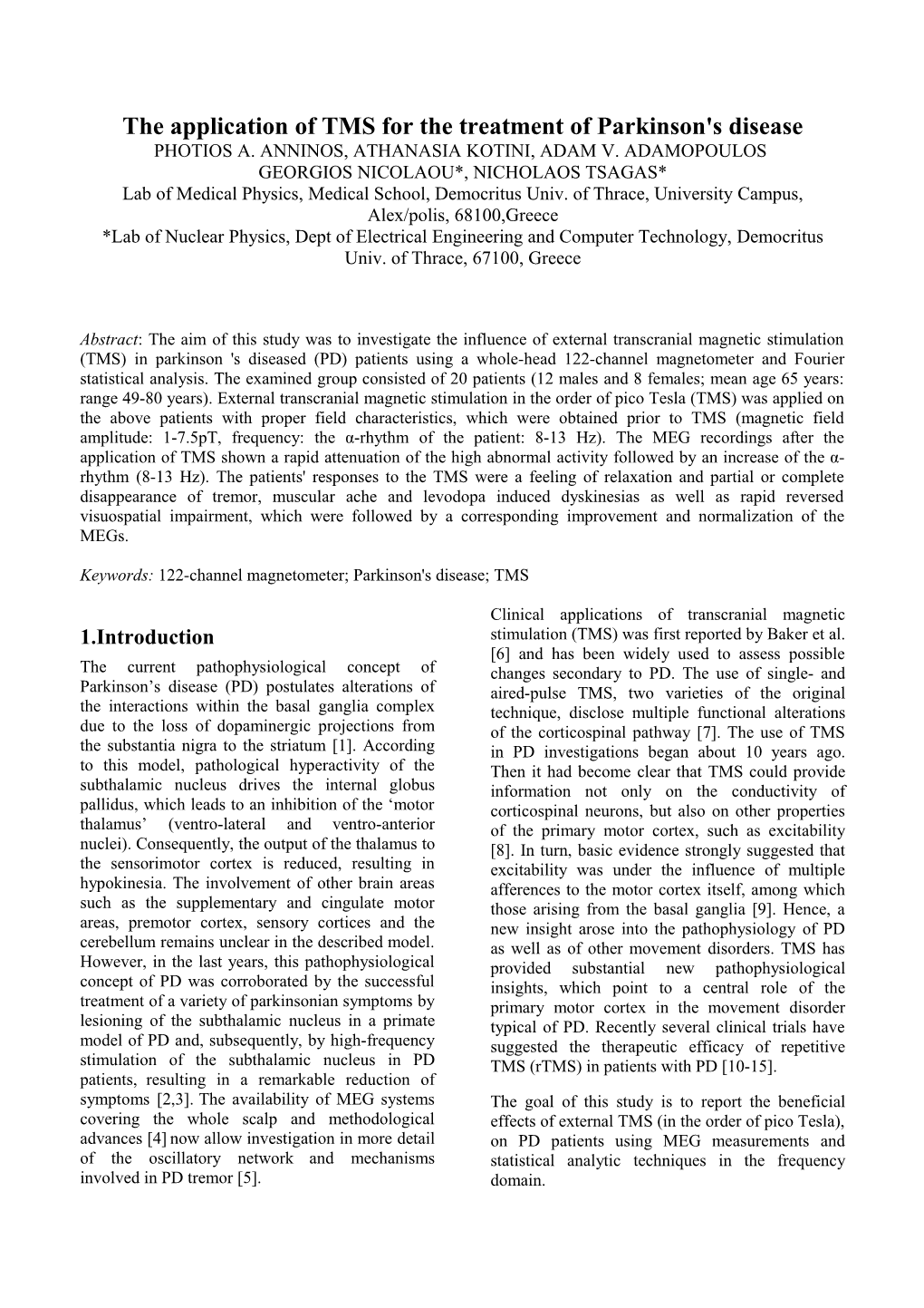 THE APPLICATION of NONLINEAR ANALYSIS for DIFFERENTIATING BRAIN Bimulti-Channel MEG Evaluation