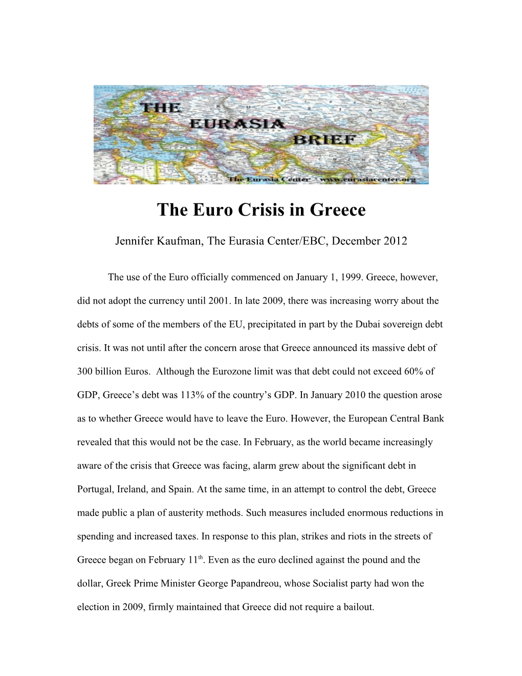 The Euro Crisis in Greece