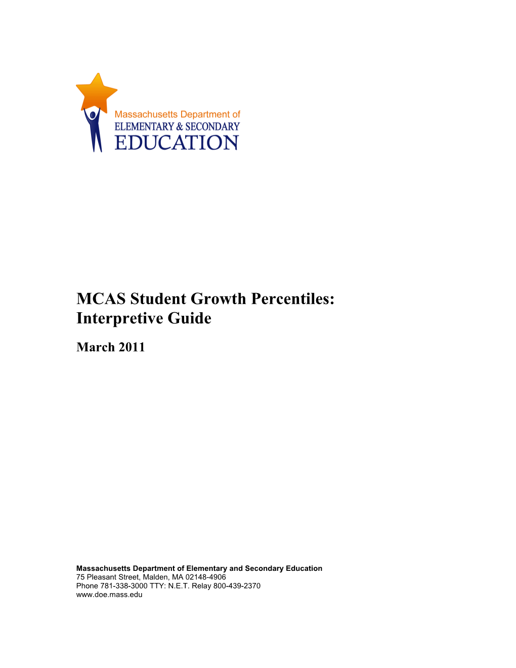 Massachusetts Student Growth Percentiles: Interpretive Guide