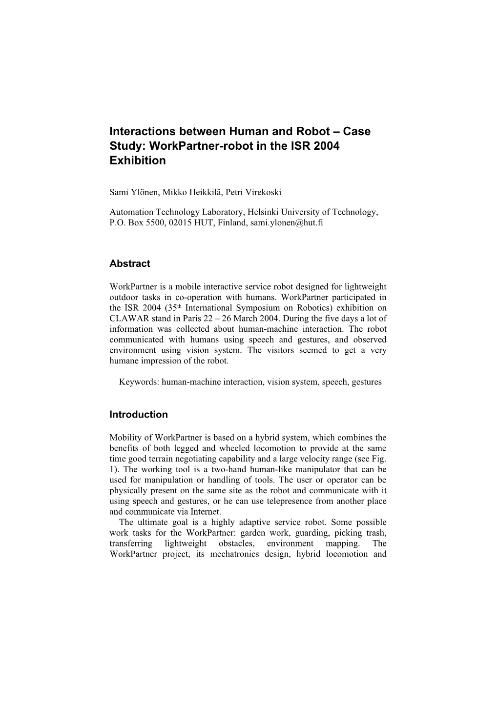 Interactions Between Human and Robot Case Study: Workpartner-Robot in the ISR 2004 Exhibition
