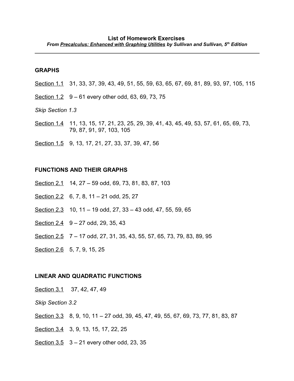 From Precalculus: Enhanced with Graphing Utilitiesby Sullivan and Sullivan, 5Th Edition