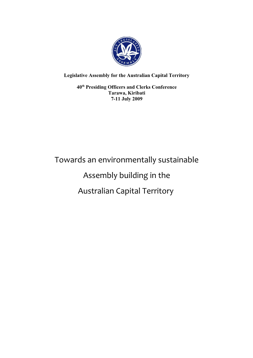 Towards and Environmentally Sustainable Parliamentary Building in the A