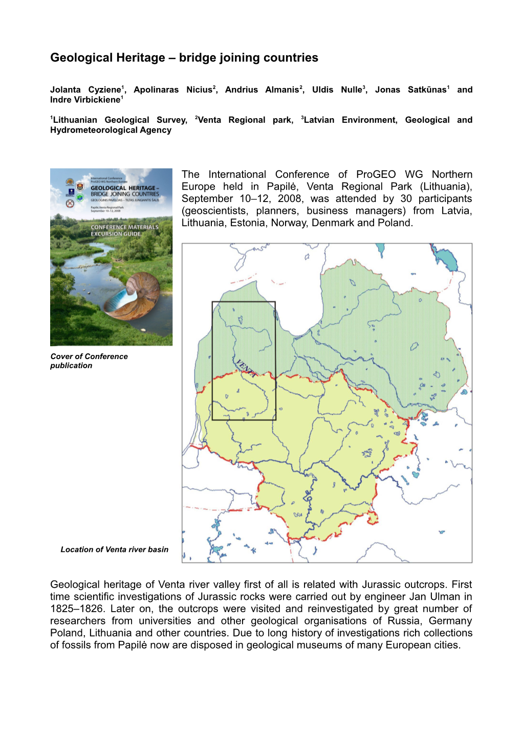 Geological Heritage Bridge Joining Countries = Geologinis Paveldas Tiltas Jungiantis Šalis