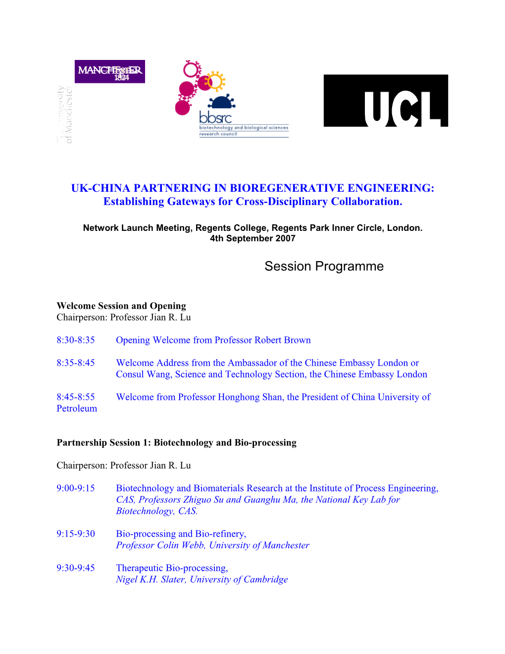 UK-CHINA PARTNERING in BIOREGENERATIVE ENGINEERING: Establishing Gateways For