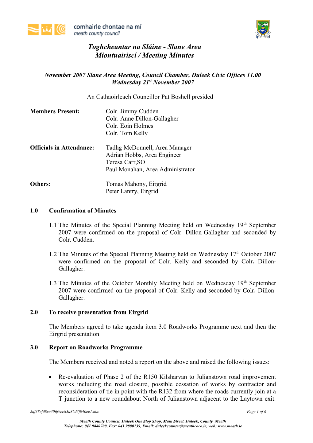 November 2007 Slane Area Meeting, Council Chamber, Duleek Civic Offices 11.00 Wednesday