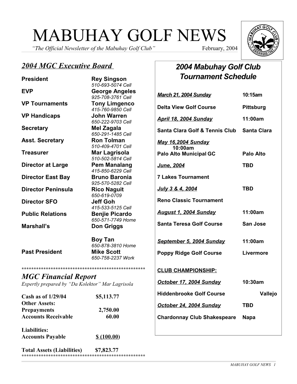 The Official Newsletter of the Mabuhay Golf Club February, 2004
