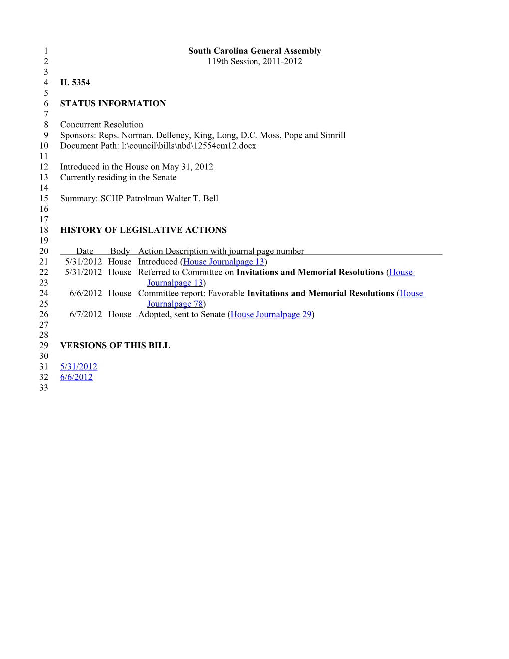 2011-2012 Bill 5354: SCHP Patrolman Walter T. Bell - South Carolina Legislature Online