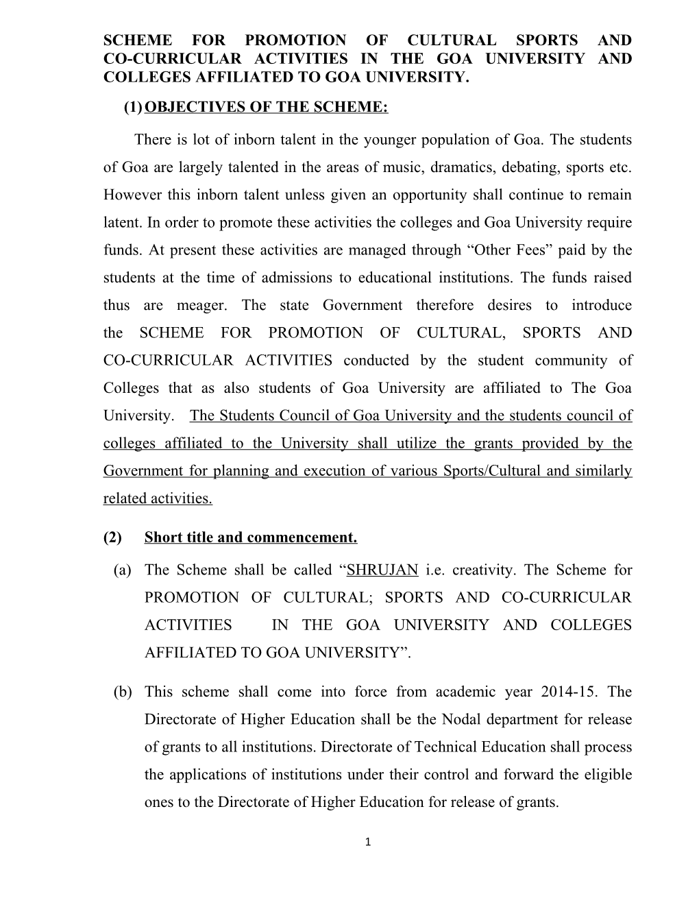 Scheme for Promotion of Cultural Sports and Co-Curricular Activities in the Goa University