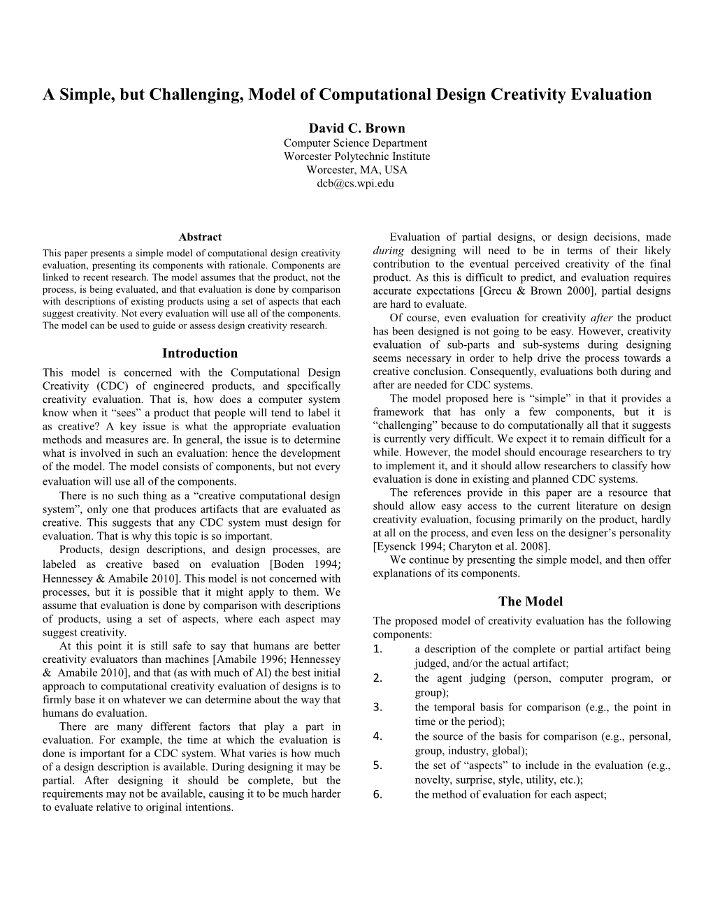 A Simple, but Challenging, Model of Computational Design Creativity Evaluation