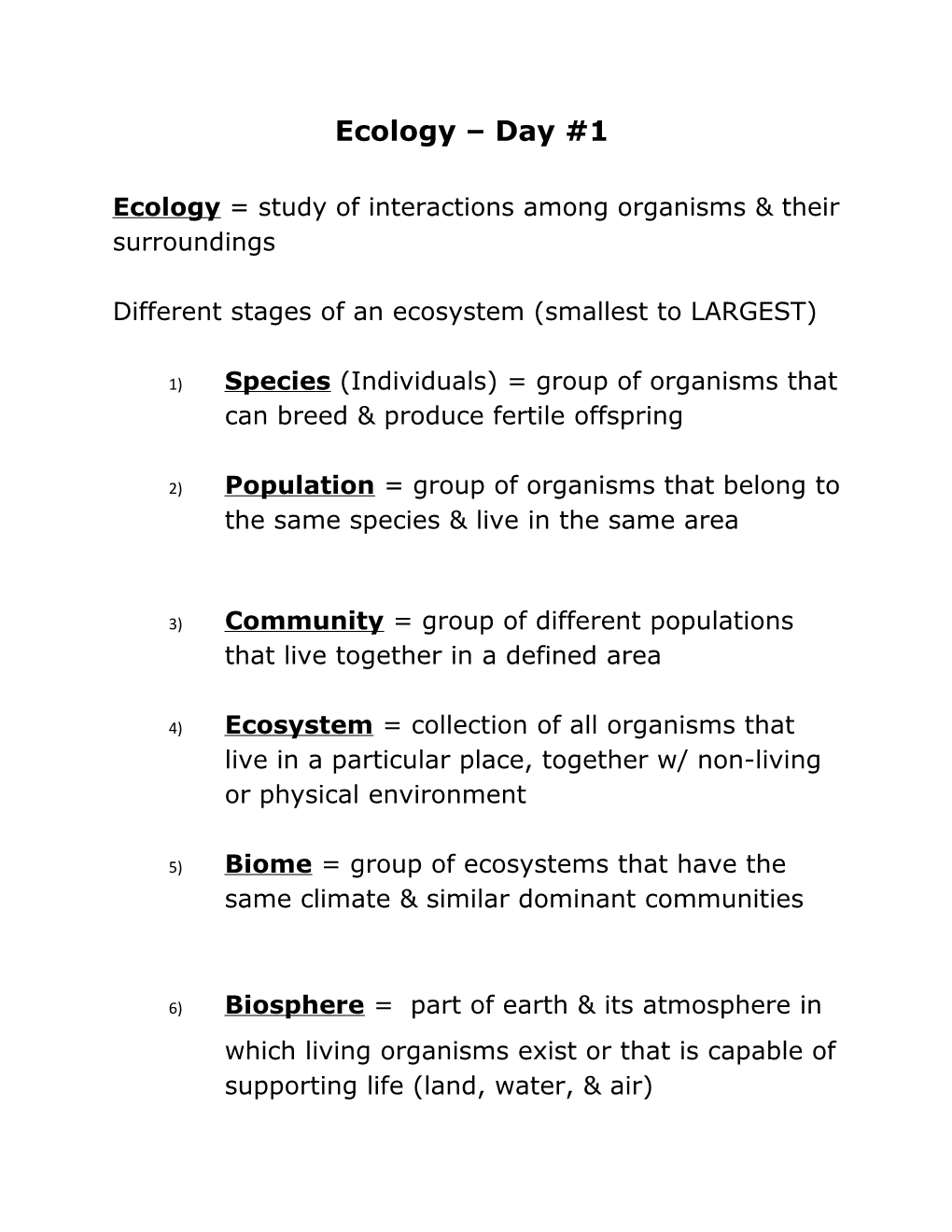 Ecology = Study of Interactions Among Organisms & Their Surroundings
