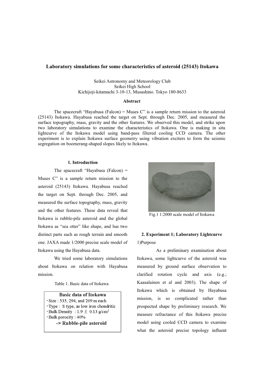 Laboratory Simulations for Some Characteristics of Asteroid (25143) Itokawa