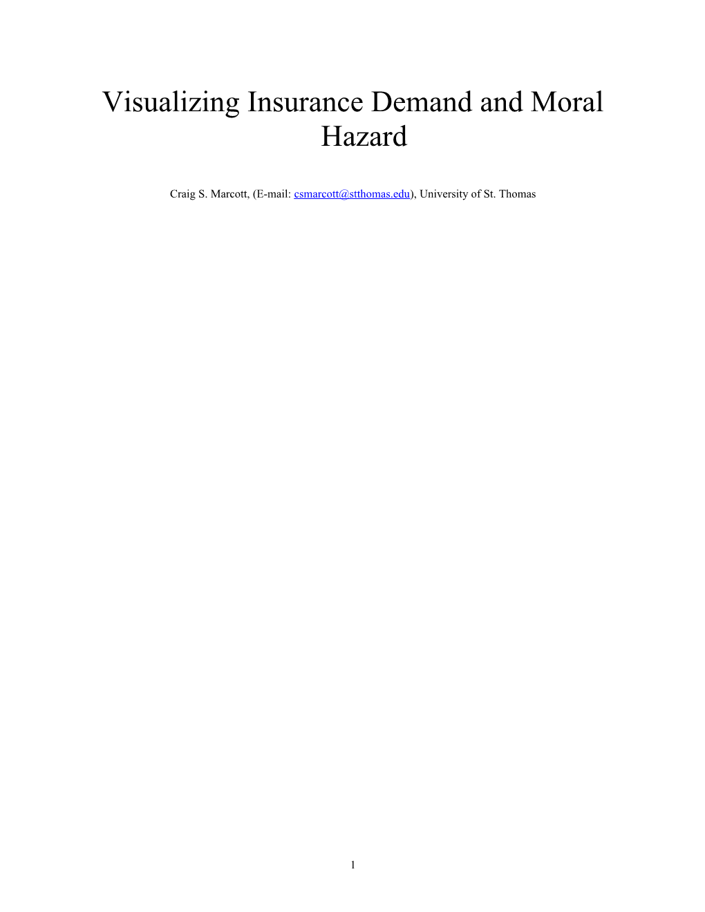 Visualizing Insurance Demand and Moral Hazard