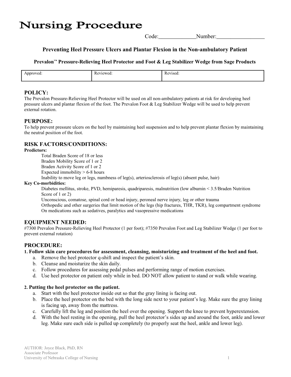 Preventing Heel Pressure Ulcers and Plantar Flexion in the Non-Ambulatory Patient