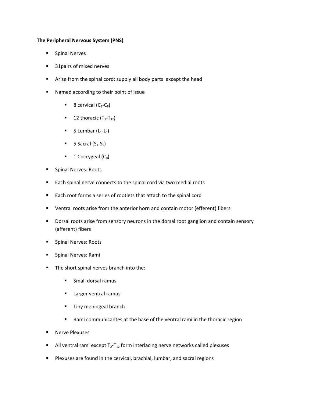 The Peripheral Nervous System (PNS)