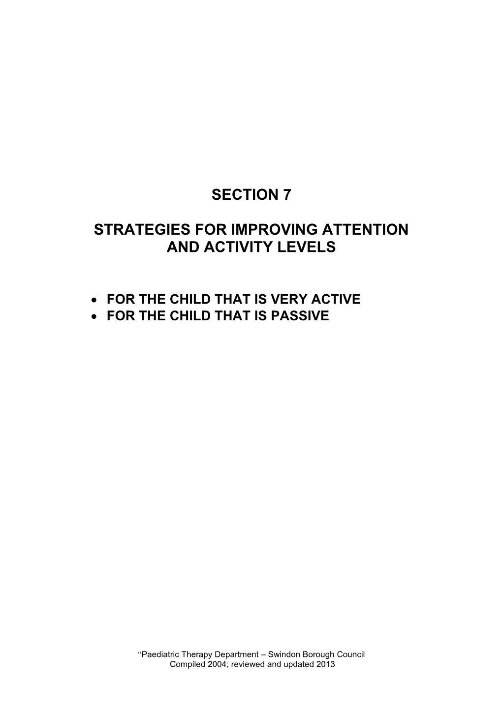 Strategies for Improving Attention and Activity Levels