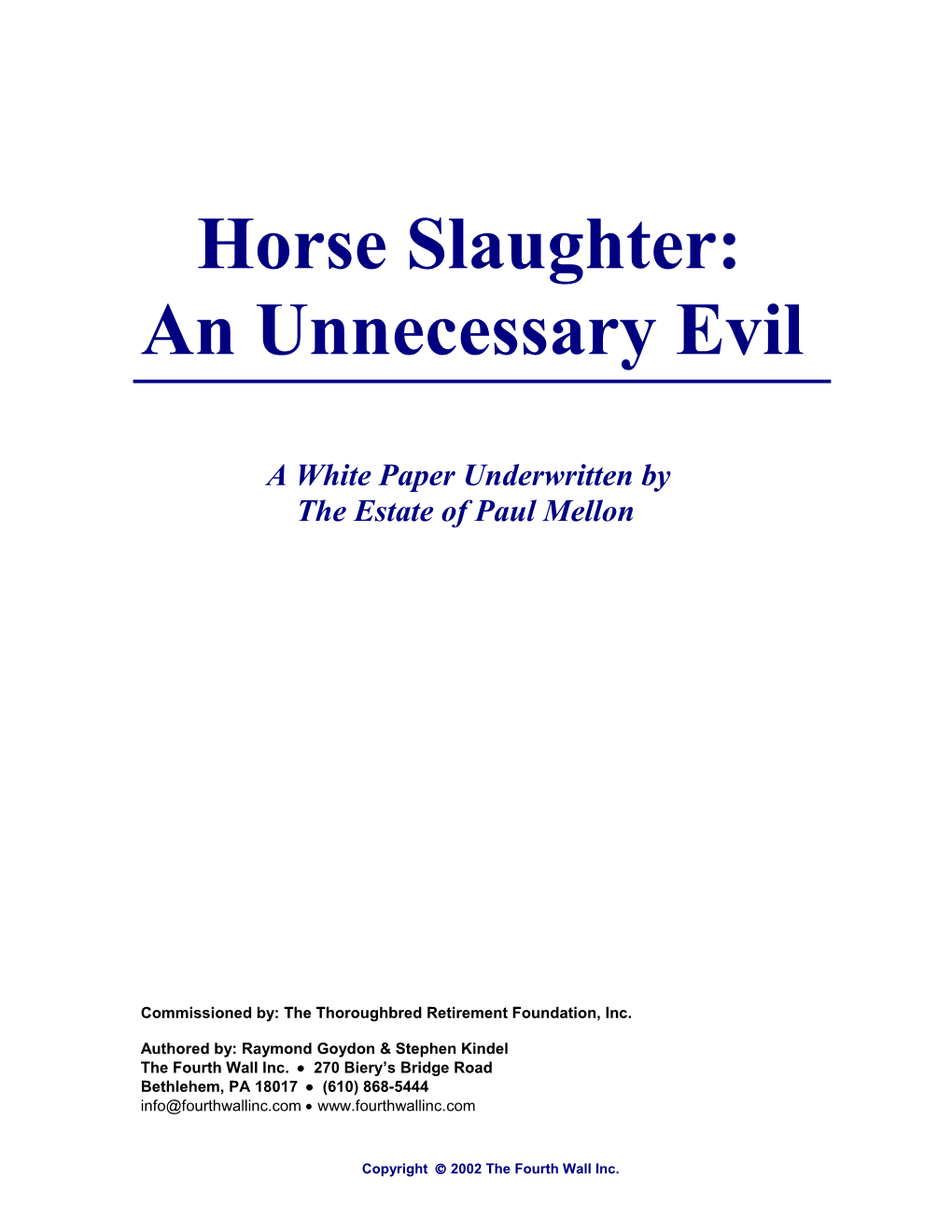 Many Americans Would Be Surprised to Learn That Horses Are Routinely Slaughtered to Provide