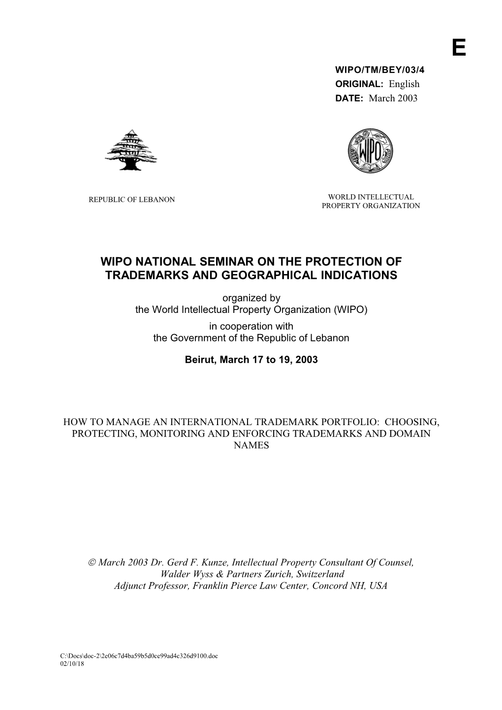 WIPO/TM/BEY/03/4: How to Manage an International Trademark Portfolio: Choosing, Protecting