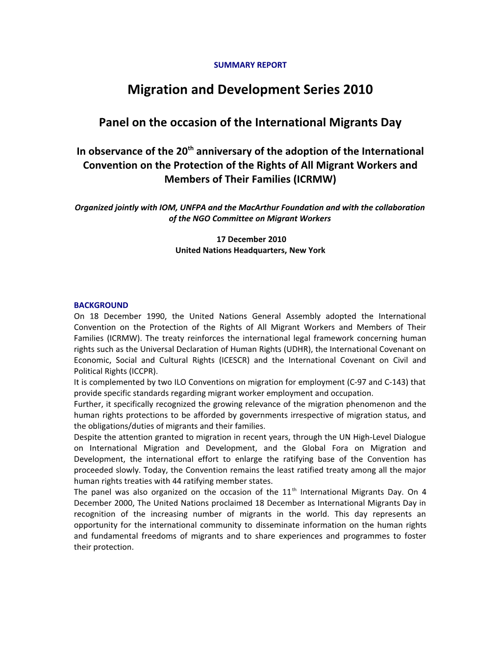 SUMMARY REPORT Migration and Development Series 2009 Seminar on PEACEBUILDING: the ROLE