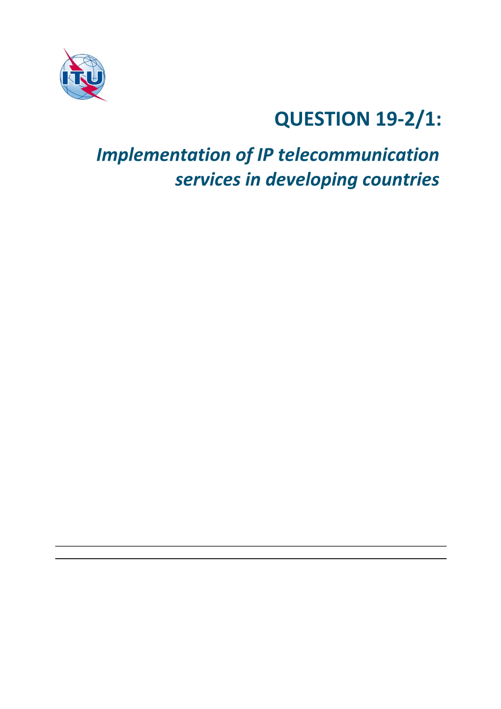 Implementation of IP Telecommunication Services in Developing Countries
