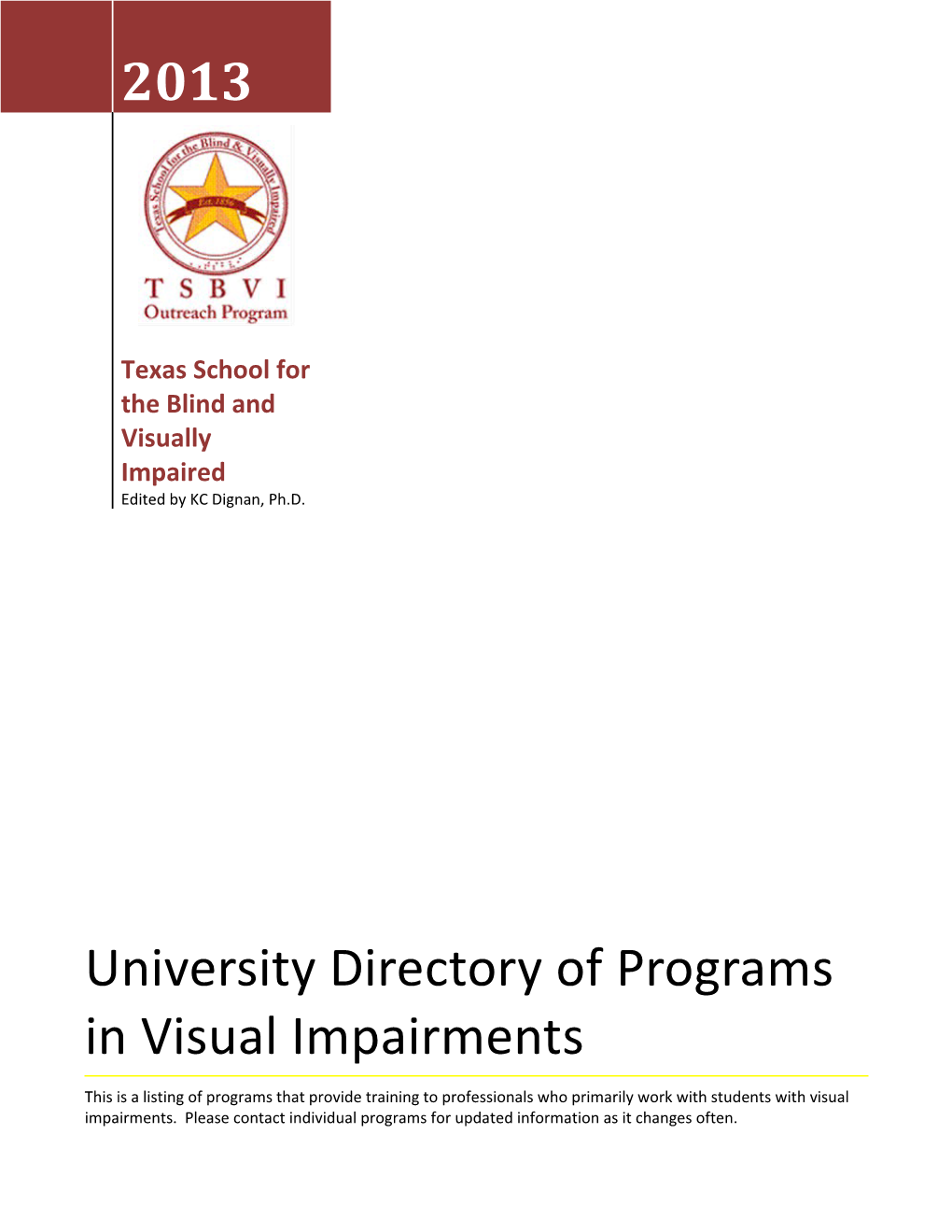 Directory of University Programs in Visual Impairments