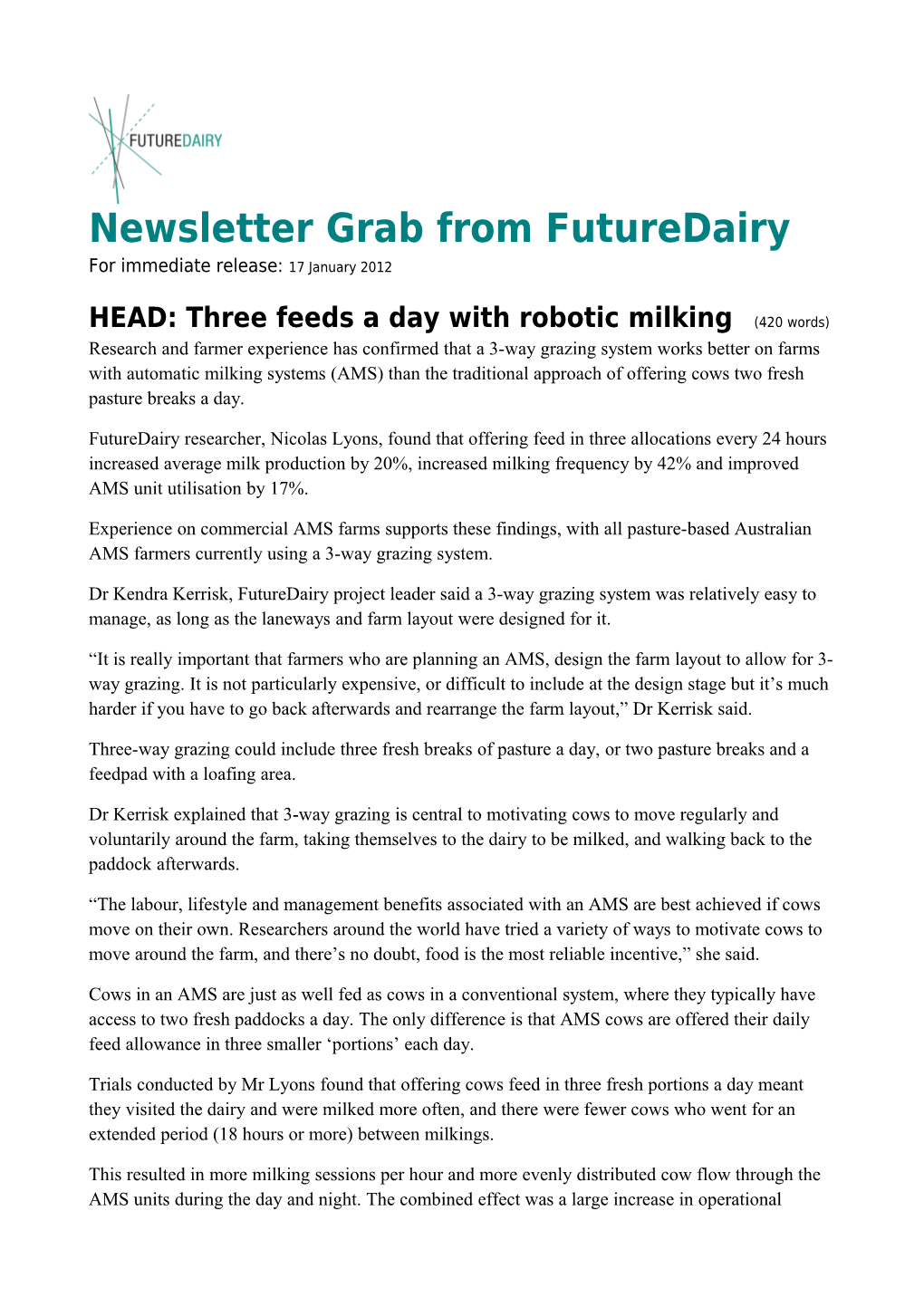 HEAD: Three Feeds a Day with Robotic Milking (420Words)