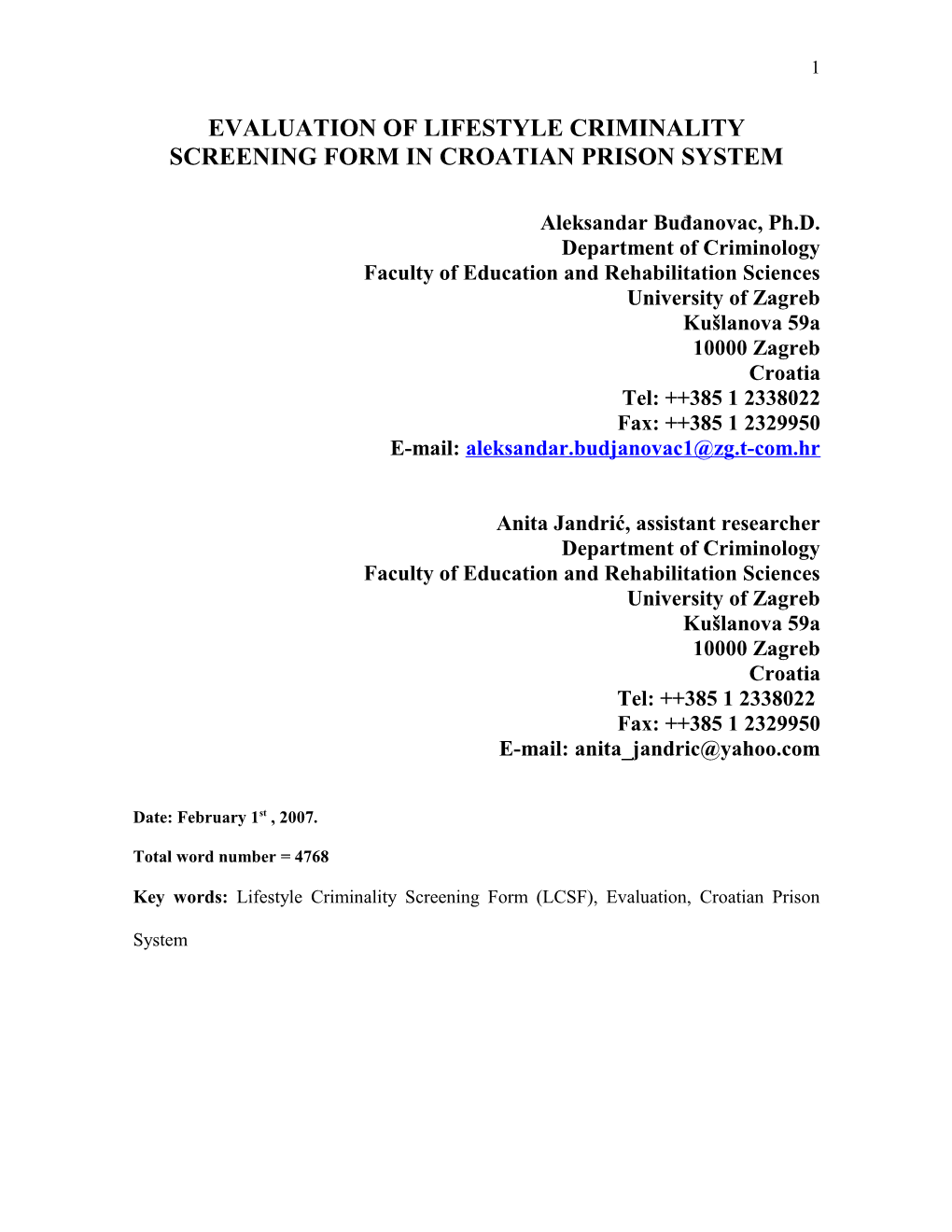 Evaluation of Lifestyle Criminality Screening Form in Croatian Prison System