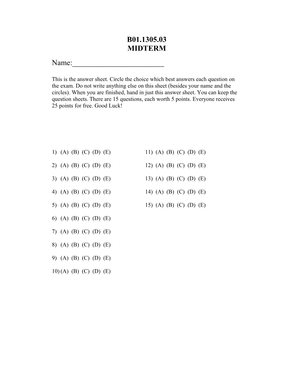 This Is the Answer Sheet. Circle the Choice Which Best Answers Each Question on the Exam