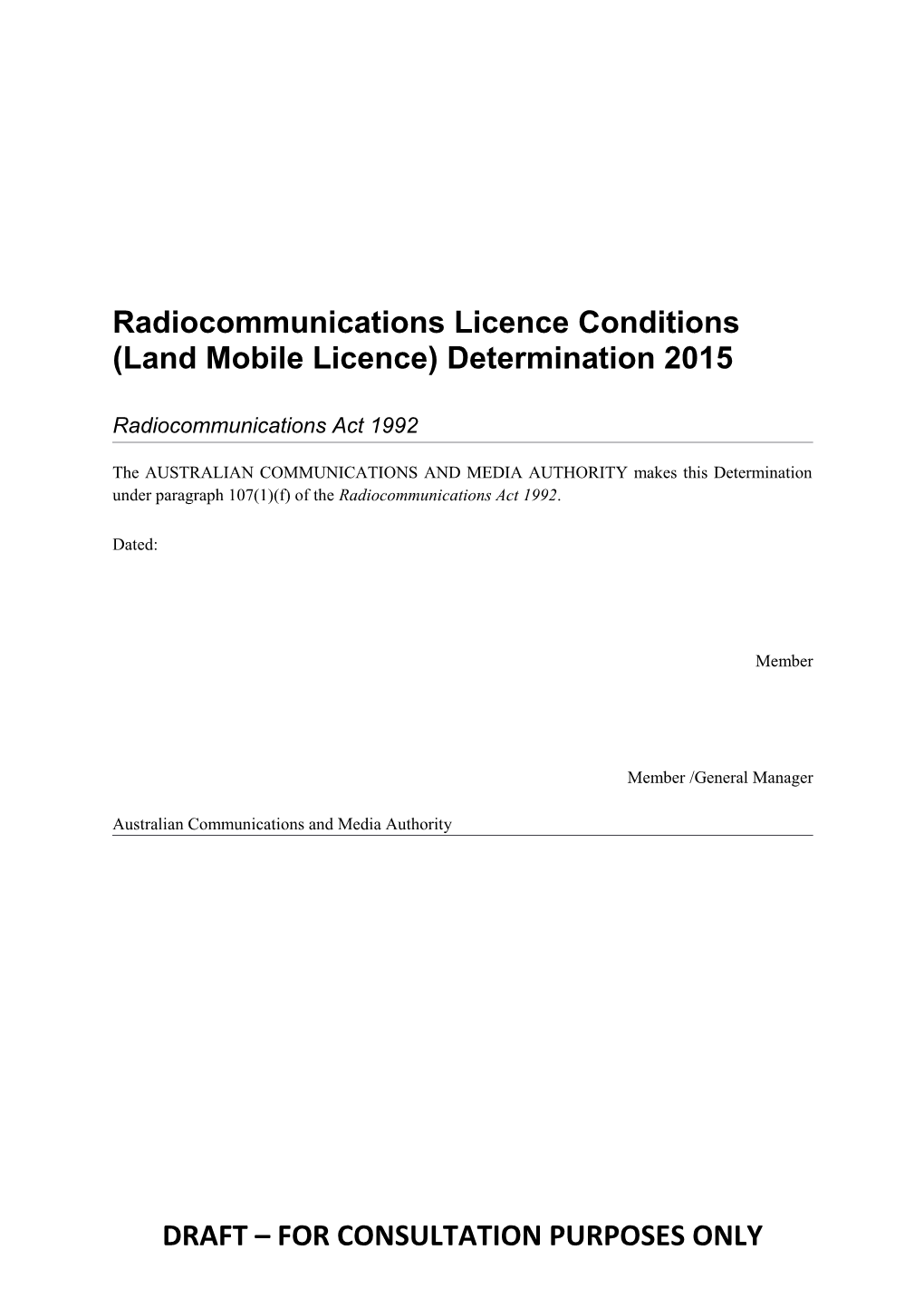 Radiocommunications Licence Conditions (Land Mobile Licence) Determination 2015