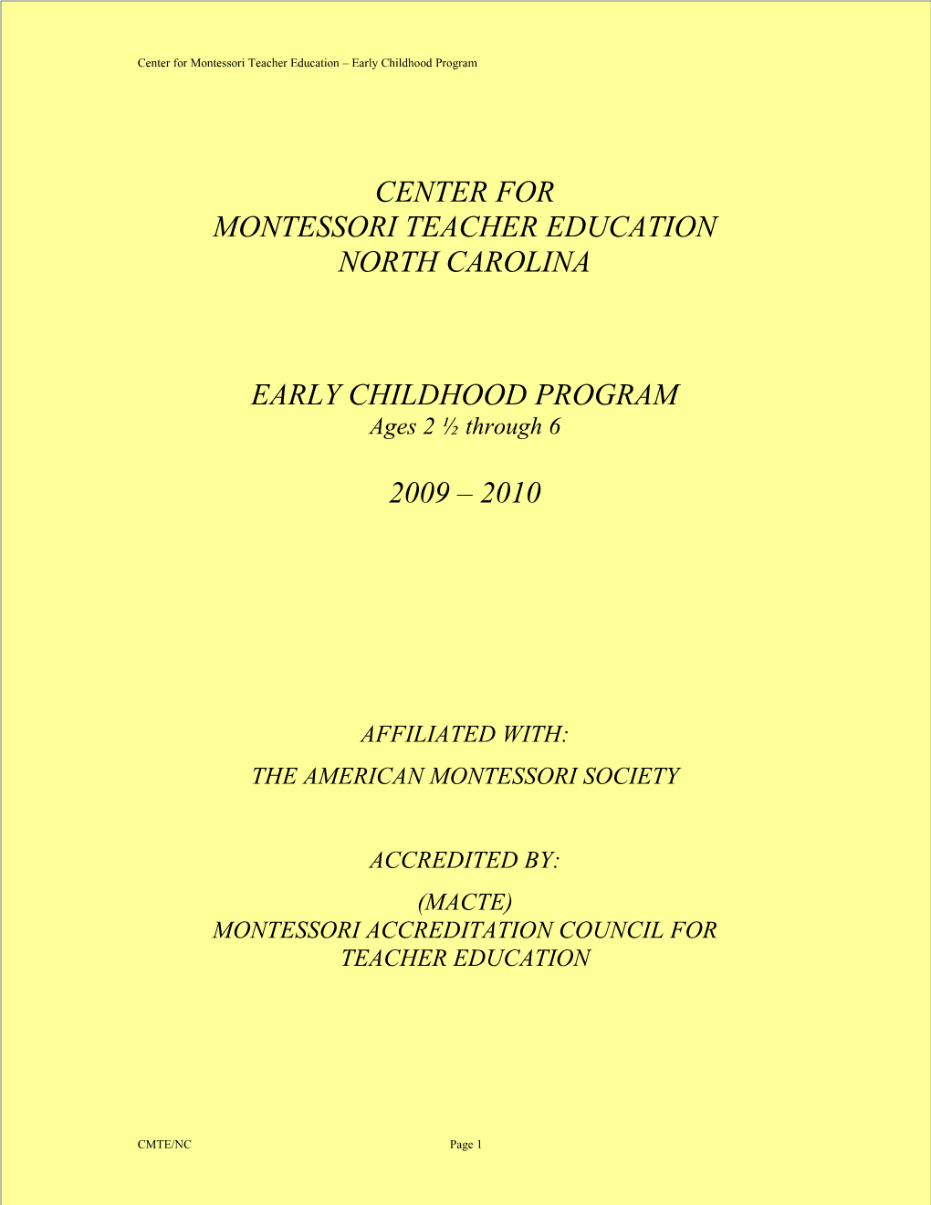 Center for Montessori Teacher Education Early Childhood Program