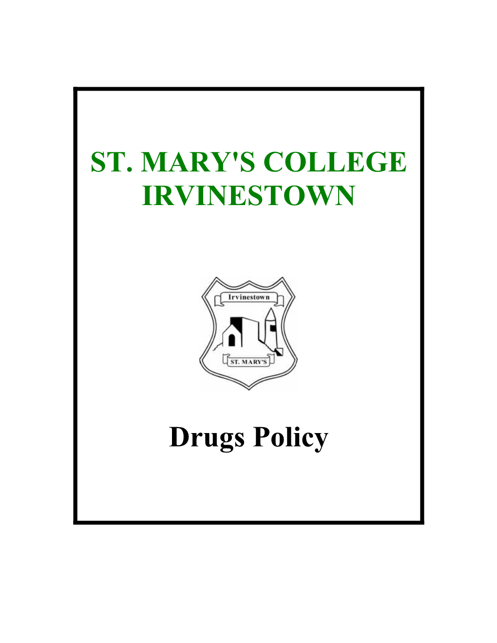 St Mary S College - Drugs Policy