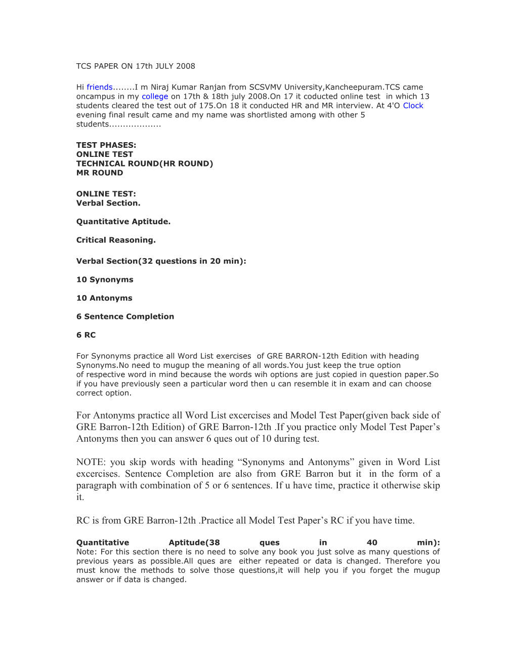 Test Phases: Online Test Technical Round(Hr Round) Mr Round