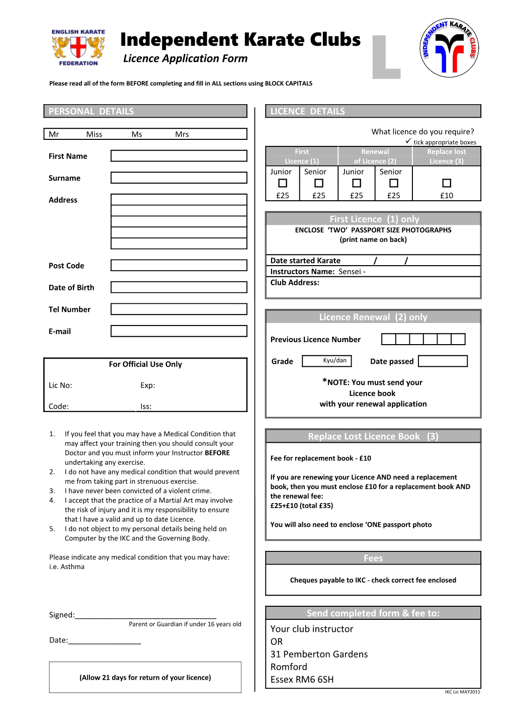 Please Read All of the Form BEFORE Completing and Fill in ALL Sections Using BLOCK CAPITALS