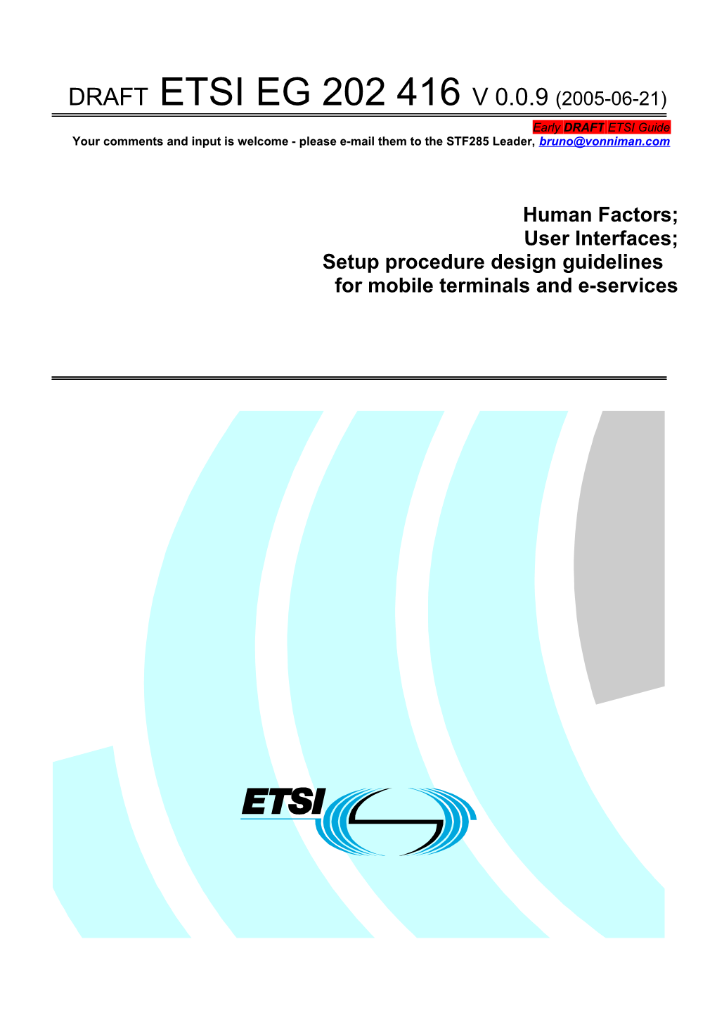 Final Draft ETSI EG 202 416 V0.0.8