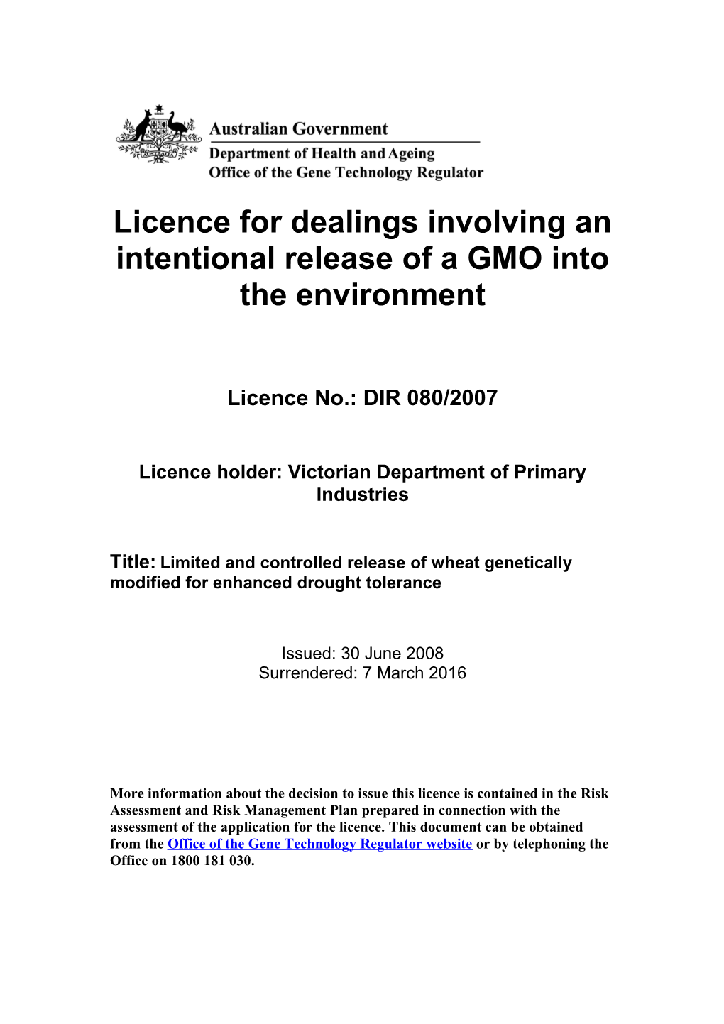 DIR 080/2007 - Surrendered Licence